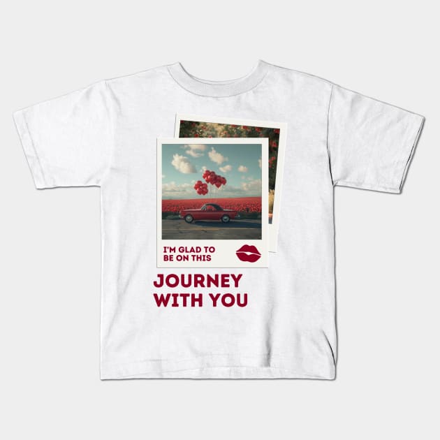 I'm glad to be on this journey with you. Kids T-Shirt by Black Cat